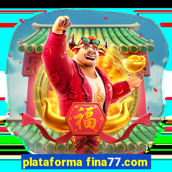 plataforma fina77.com